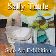Sally Tuttle - Solo Art Exhibition