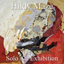 Hildy Maze - Solo Art Exhibition
