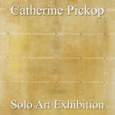 Catherine Pickop - Solo Exhibition
