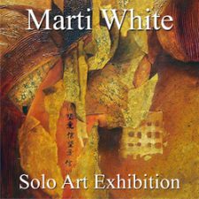 Marti White - Solo Art Exhibition