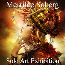 Merrilee Soberg - Solo Art Exhibition