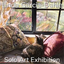 Linda Garcia-Dahle – Solo Art Exhibition