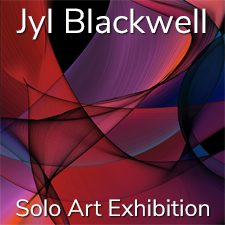 Jyl Blackwell &ndash; Solo Art Exhibition